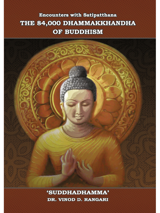 Title details for The 84,000 Dhammakkhandha of Buddhism by Vinod D Rangari - Available
